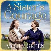 A Sister's Courage (The Victory Sisters Series, 1)