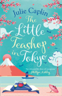 The Little Teashop in Tokyo (Romantic Escapes)
