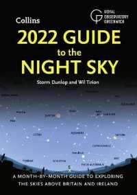 2022 Guide to the Night Sky : A Month-by-month Guide to Exploring the Skies above Britain and Ireland -- Paperback / softback