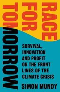 Race for Tomorrow : Survival, Innovation and Profit on the Front Lines of the Climate Crisis