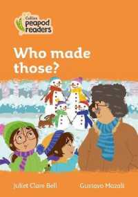Who made those? : Level 4 (Collins Peapod Readers) （British）