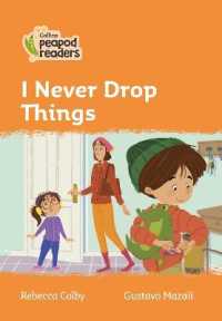 I Never Drop Things : Level 4 (Collins Peapod Readers) （British）