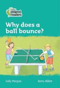 Why does a ball bounce? : Level 3 (Collins Peapod Readers) （British）