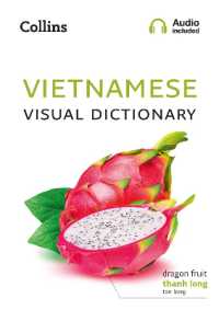 Vietnamese Visual Dictionary : A Photo Guide to Everyday Words and Phrases in Vietnamese (Collins Visual Dictionary)