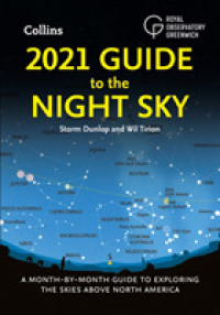 2021 Guide to the Night Sky : A Month-by-month Guide to Exploring the Skies above North America -- Paperback / softback