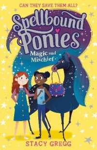 Magic and Mischief (Spellbound Ponies) -- Paperback / softback