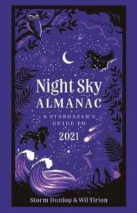 Night Sky Almanac 2021 : A Stargazer's Guide -- Hardback