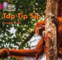 Tap Tip Sip : Band 01a/Pink a (Collins Big Cat Phonics for Letters and Sounds)