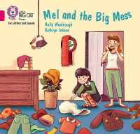 Mel and the Big Mess : Band 01b/Pink B (Collins Big Cat Phonics for Letters and Sounds)