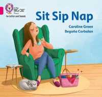 Sit Sip Nap : Band 01a/Pink a (Collins Big Cat Phonics for Letters and Sounds)