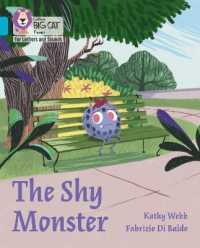 The Shy Monster : Band 07/Turquoise (Collins Big Cat Phonics for Letters and Sounds)