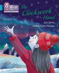 The Clockwork Hand : Band 07/Turquoise (Collins Big Cat Phonics for Letters and Sounds)
