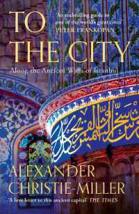 To the City : Along the Ancient Walls of Istanbul