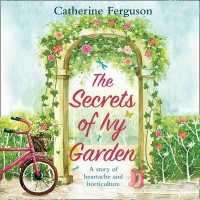 The Secrets of Ivy Garden Lib/E （Library）