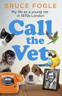 Call the Vet : My Life as a Young Vet in 1970s London -- Hardback