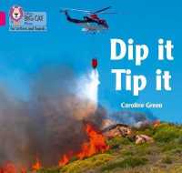 Dip it Tip it : Band 01a/Pink a (Collins Big Cat Phonics for Letters and Sounds)