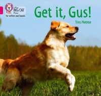Get it, Gus! : Band 01b/Pink B (Collins Big Cat Phonics for Letters and Sounds)