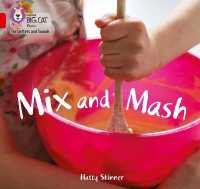 Mix and Mash : Band 02a/Red a (Collins Big Cat Phonics for Letters and Sounds)