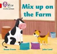 Mix up on the Farm : Band 02b/Red B (Collins Big Cat Phonics for Letters and Sounds)