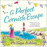 A Perfect Cornish Escape (11-Volume Set) (Porthmellow Harbor) （Unabridged）