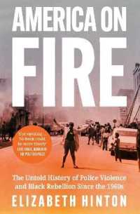 America on Fire : The Untold History of Police Violence and Black Rebellion since the 1960s