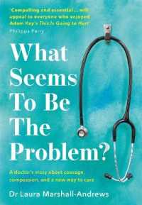What Seems to Be the Problem? -- Hardback