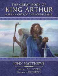 The Great Book of King Arthur and His Knights of the Round Table : A New Morte D'Arthur