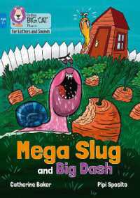 Mega Slug and Big Dash : Band 04/Blue (Collins Big Cat Phonics for Letters and Sounds - Age 7+)