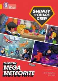 Shinoy and the Chaos Crew Mission: Mega Meteorite : Band 09/Gold (Collins Big Cat)