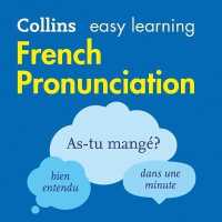 Collins Easy Learning French -- French Pronunciation: : How to Speak Accurate French （Library）
