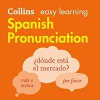 Collins Easy Learning Spanish -- Spanish Pronunciation: : How to Speak Accurate Spanish （Library）