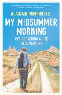 My Midsummer Morning : Rediscovering a Life of Adventure