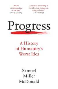 Progress : A History of Humanity's Worst Idea