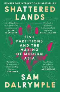 Shattered Lands : Five Partitions and the Making of Modern Asia