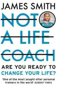 Not a Life Coach : Are You Ready to Change Your Life?