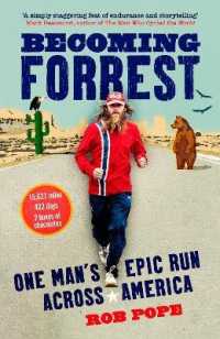 Becoming Forrest : One Man's Epic Run Across America
