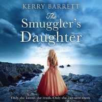 The Smuggler's Daughter Lib/E （Library）