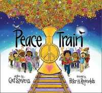 Peace Train -- Hardback