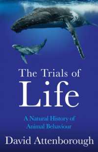 The Trials of Life : A Natural History of Animal Behaviour