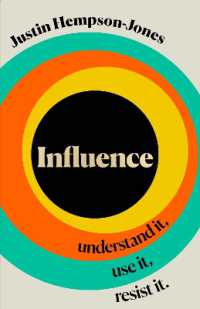Influence : Understand it, Use it, Resist it -- Paperback (English Language Edition)