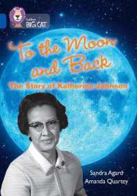To the Moon and Back: The Story of Katherine Johnson : Band 16/Sapphire (Collins Big Cat)