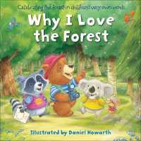 Why I Love the Forest （Board Book）