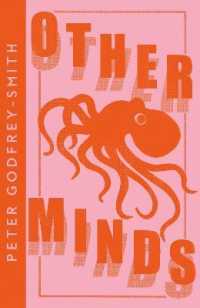 Other Minds : The Octopus and the Evolution of Intelligent Life (Collins Modern Classics)