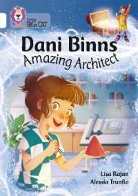 Dani Binns: Amazing Architect : Band 10/White (Collins Big Cat)