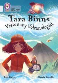 Tara Binns: Visionary Volcanologist : Band 17/Diamond (Collins Big Cat)