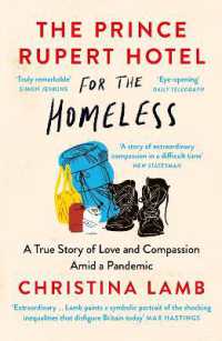 The Prince Rupert Hotel for the Homeless : A True Story of Love and Compassion Amid a Pandemic