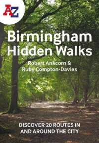 A -Z Birmingham Hidden Walks : Discover 20 Routes in and around the City