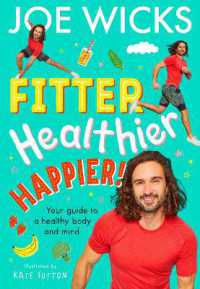 Fitter, Healthier, Happier! : Your Guide to a Healthy Body and Mind