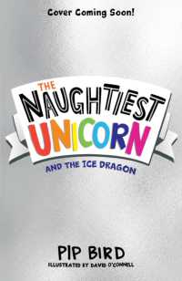 The Naughtiest Unicorn and the Ice Dragon (The Naughtiest Unicorn series)