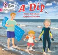 A Dip : Phase 2 Set 2 (Big Cat Phonics for Little Wandle Letters and Sounds Revised)